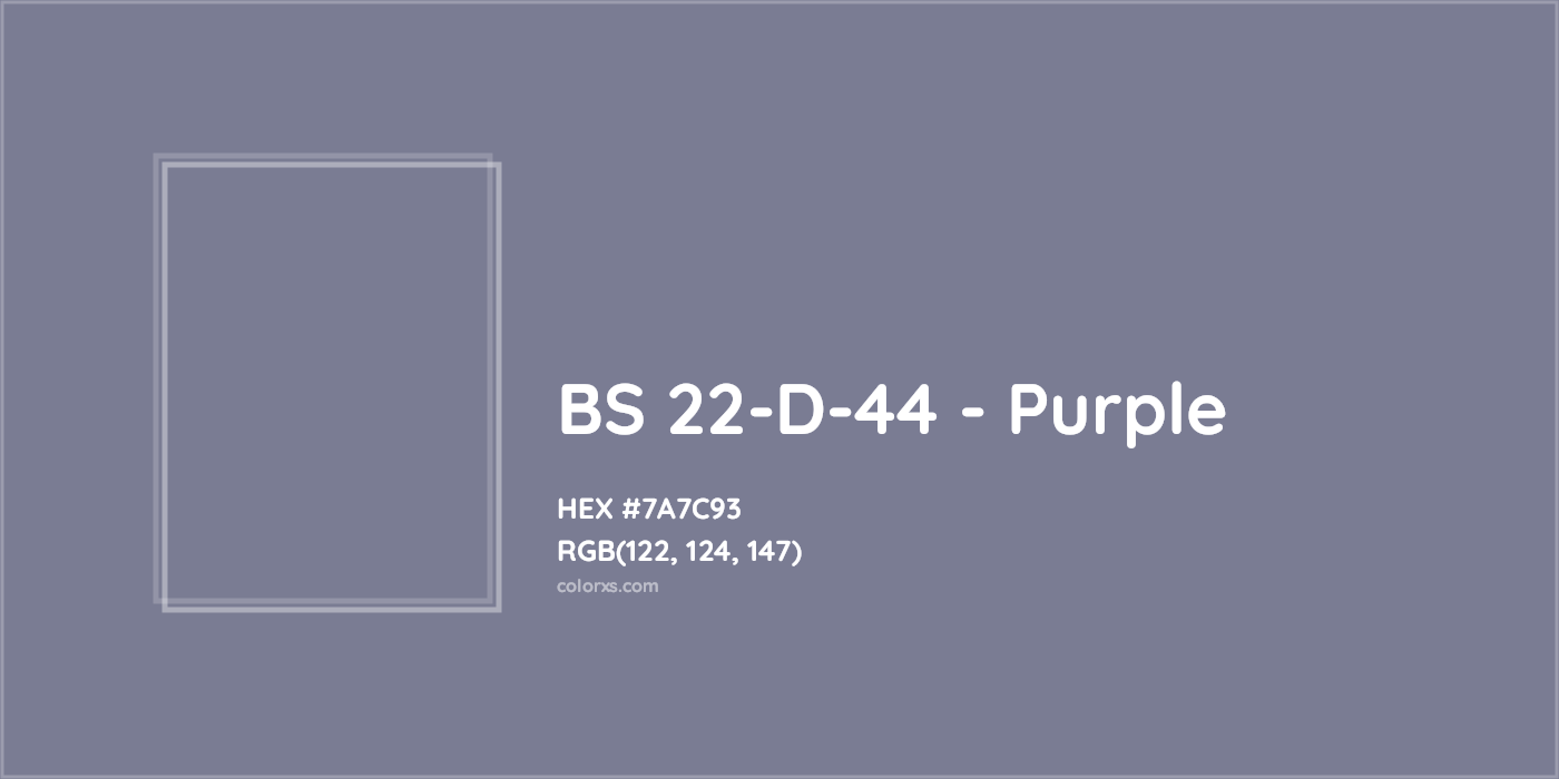 HEX #7A7C93 BS 22-D-44 - Purple CMS British Standard 4800 - Color Code