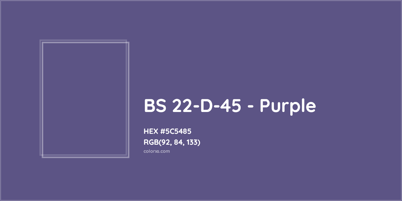 HEX #5C5485 BS 22-D-45 - Purple CMS British Standard 4800 - Color Code