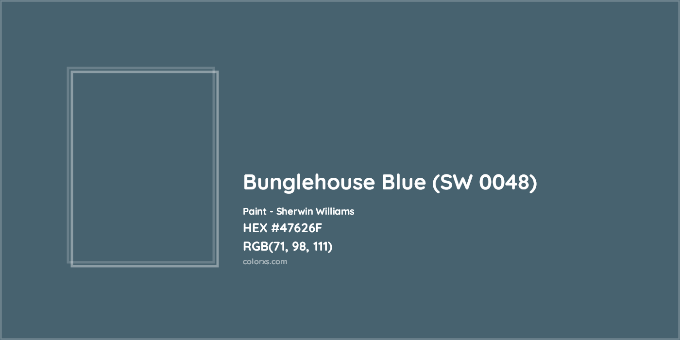 HEX #47626F Bunglehouse Blue (SW 0048) Paint Sherwin Williams - Color Code