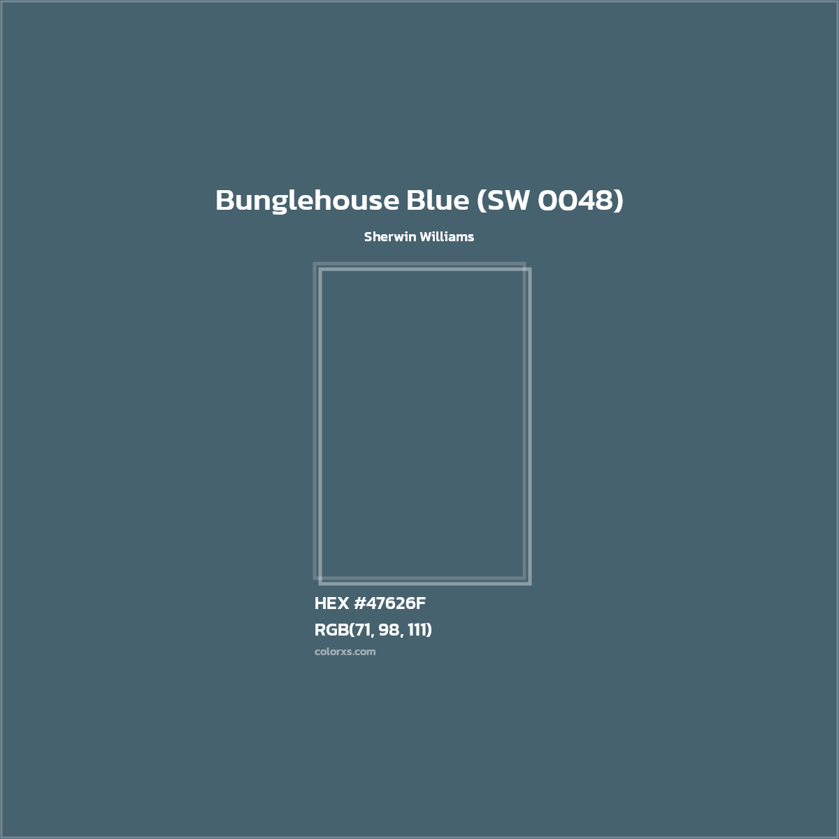 HEX #47626F Bunglehouse Blue (SW 0048) Paint Sherwin Williams - Color Code