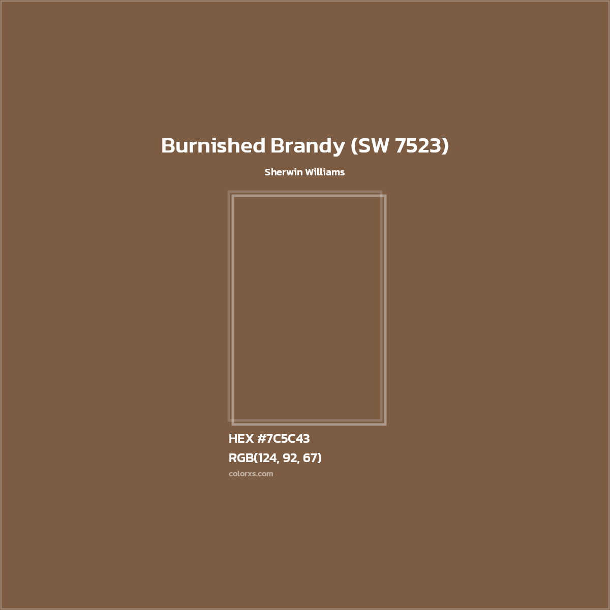 HEX #7C5C43 Burnished Brandy (SW 7523) Paint Sherwin Williams - Color Code