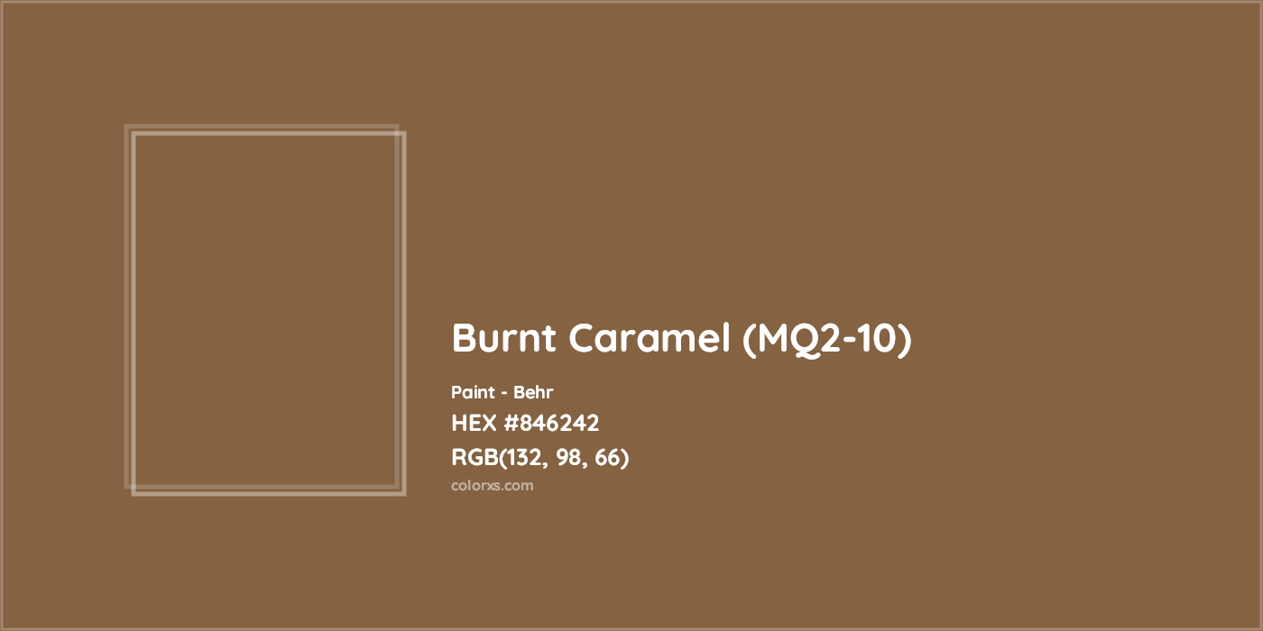 HEX #846242 Burnt Caramel (MQ2-10) Paint Behr - Color Code