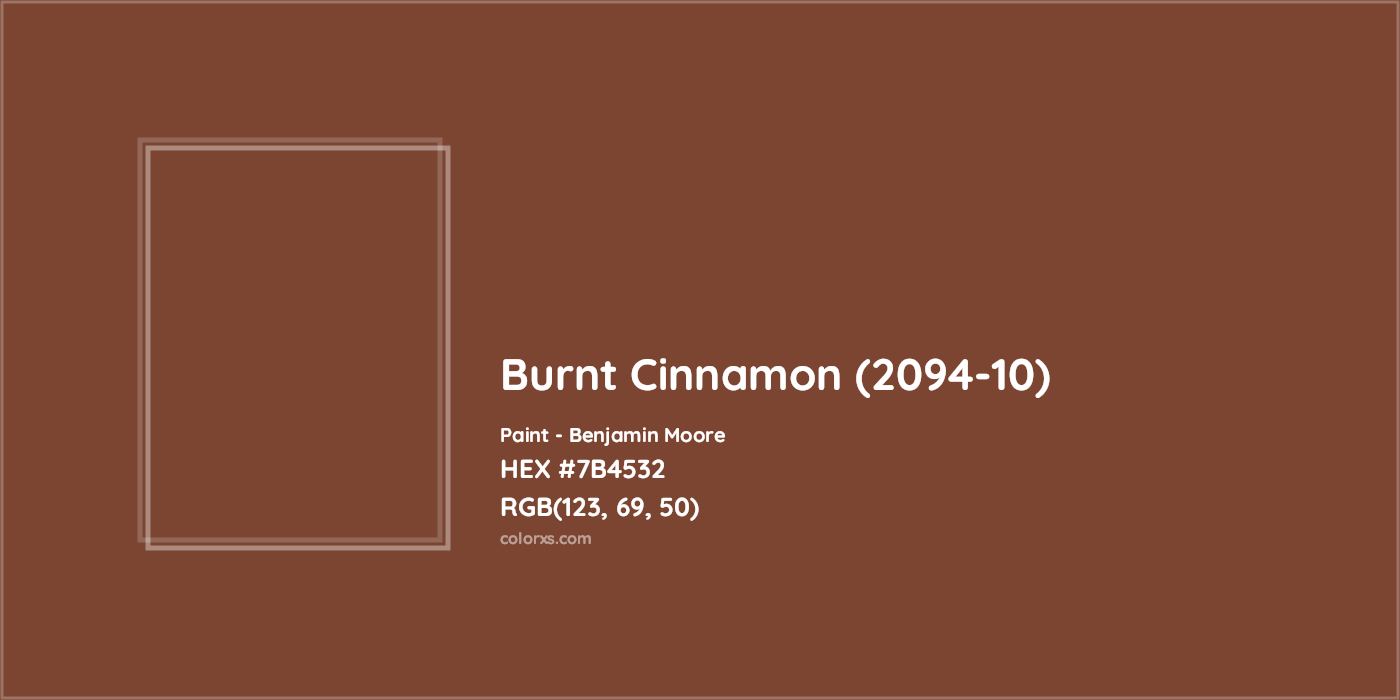 HEX #7B4532 Burnt Cinnamon (2094-10) Paint Benjamin Moore - Color Code