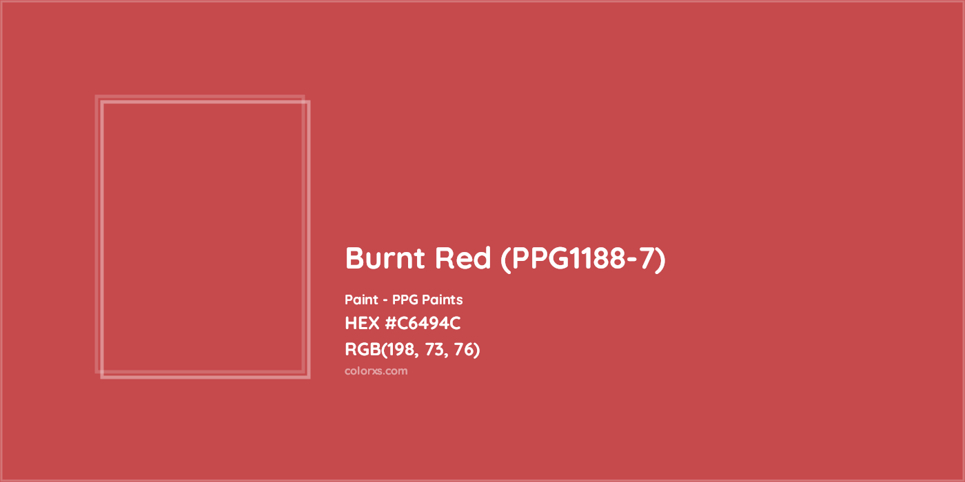 HEX #C6494C Burnt Red (PPG1188-7) Paint PPG Paints - Color Code