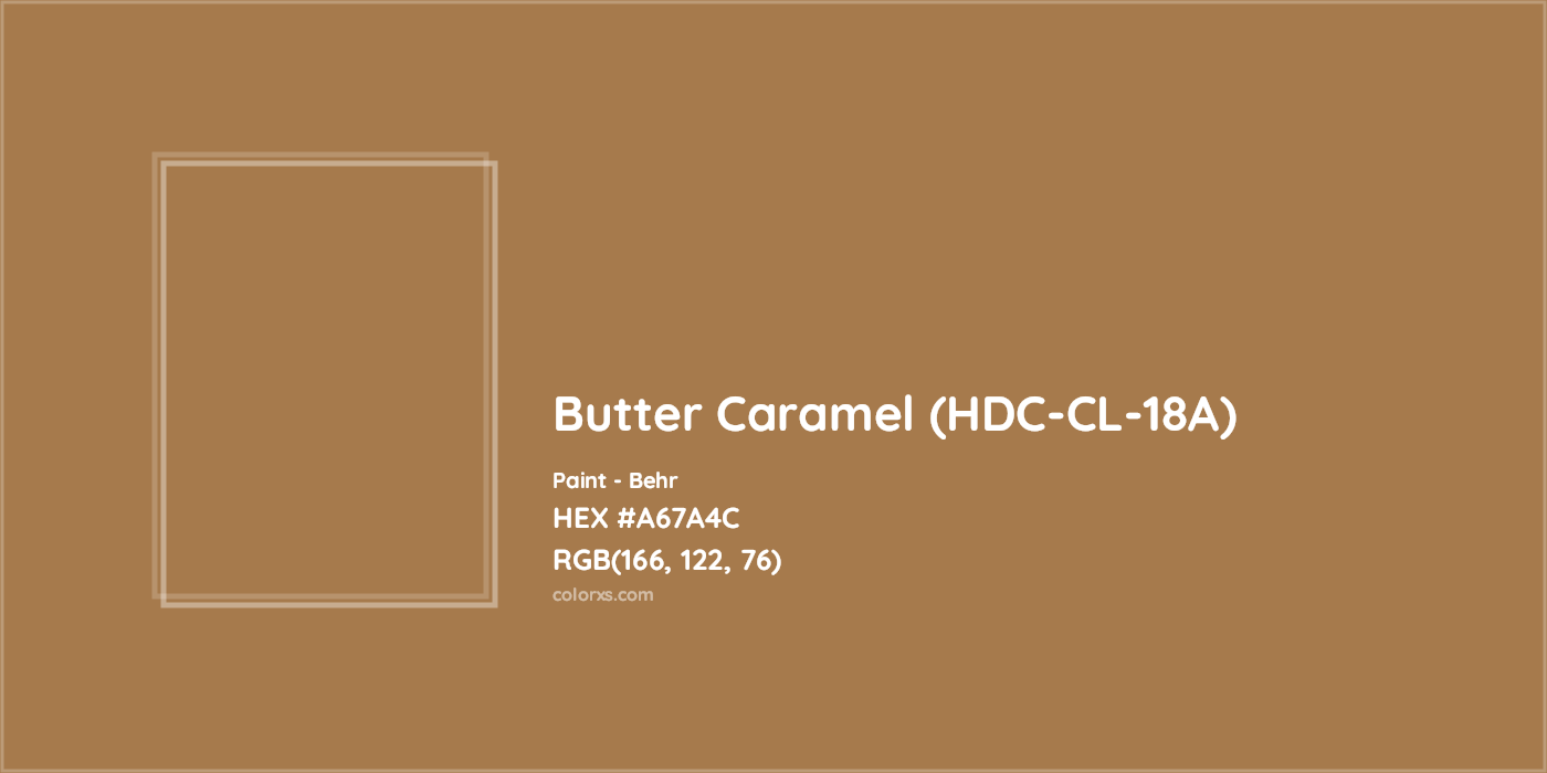 HEX #A67A4C Butter Caramel (HDC-CL-18A) Paint Behr - Color Code