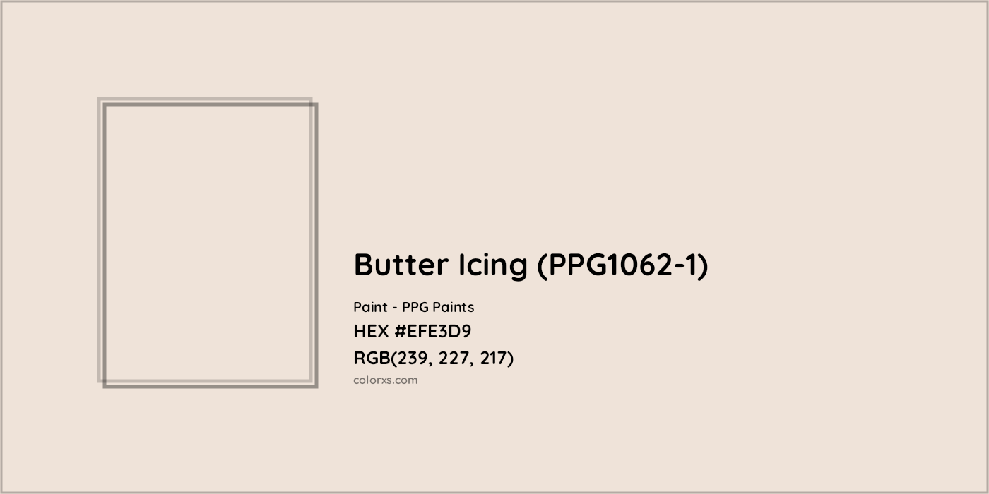 HEX #EFE3D9 Butter Icing (PPG1062-1) Paint PPG Paints - Color Code