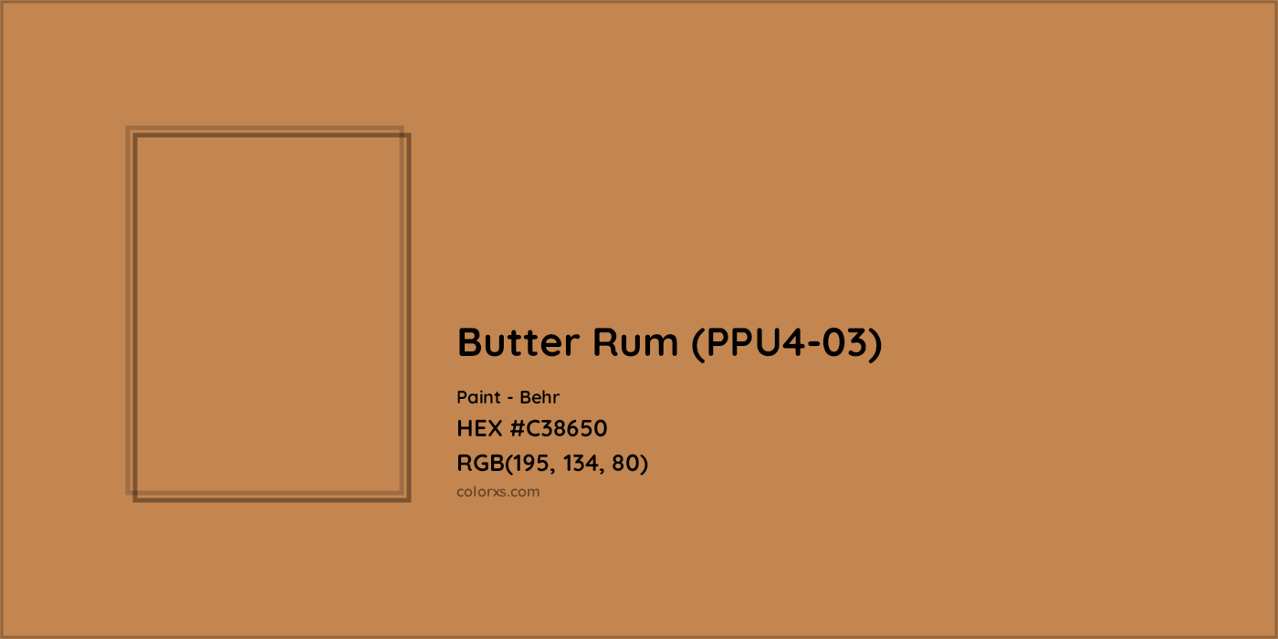 HEX #C38650 Butter Rum (PPU4-03) Paint Behr - Color Code