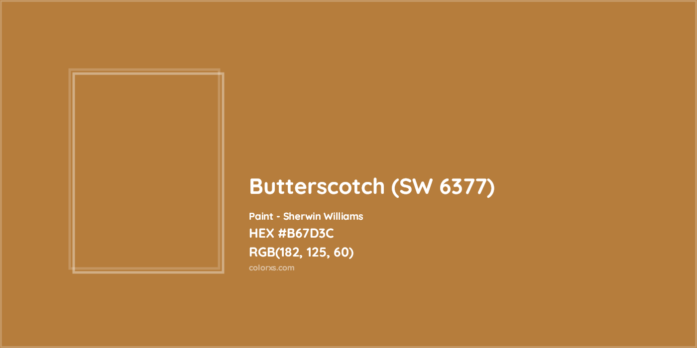 HEX #B67D3C Butterscotch (SW 6377) Paint Sherwin Williams - Color Code