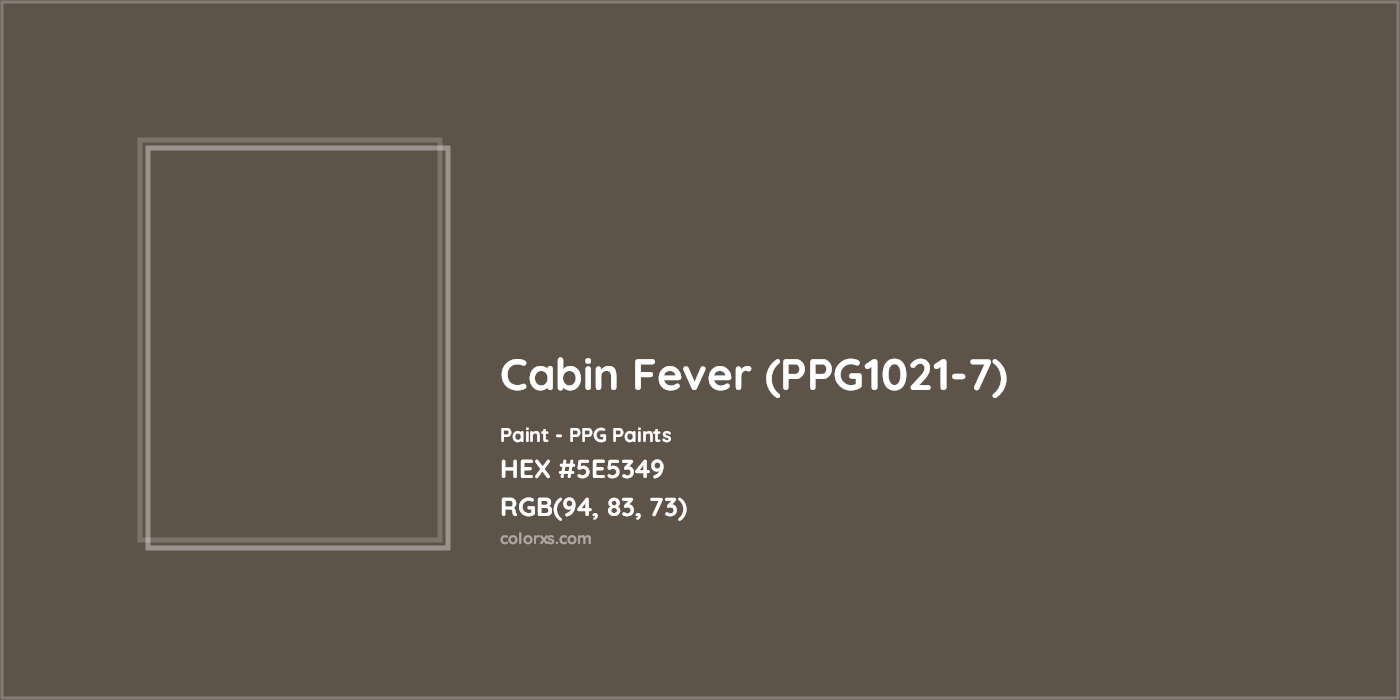 HEX #5E5349 Cabin Fever (PPG1021-7) Paint PPG Paints - Color Code