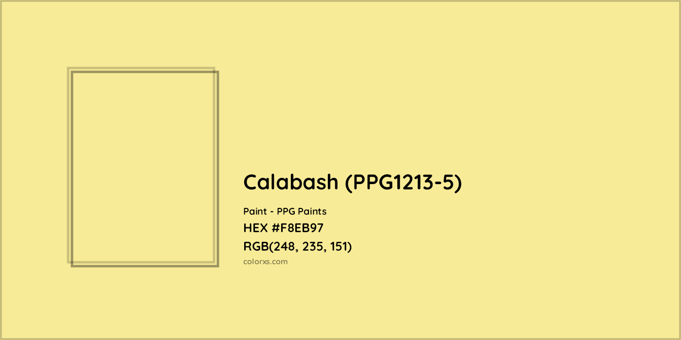 HEX #F8EB97 Calabash (PPG1213-5) Paint PPG Paints - Color Code