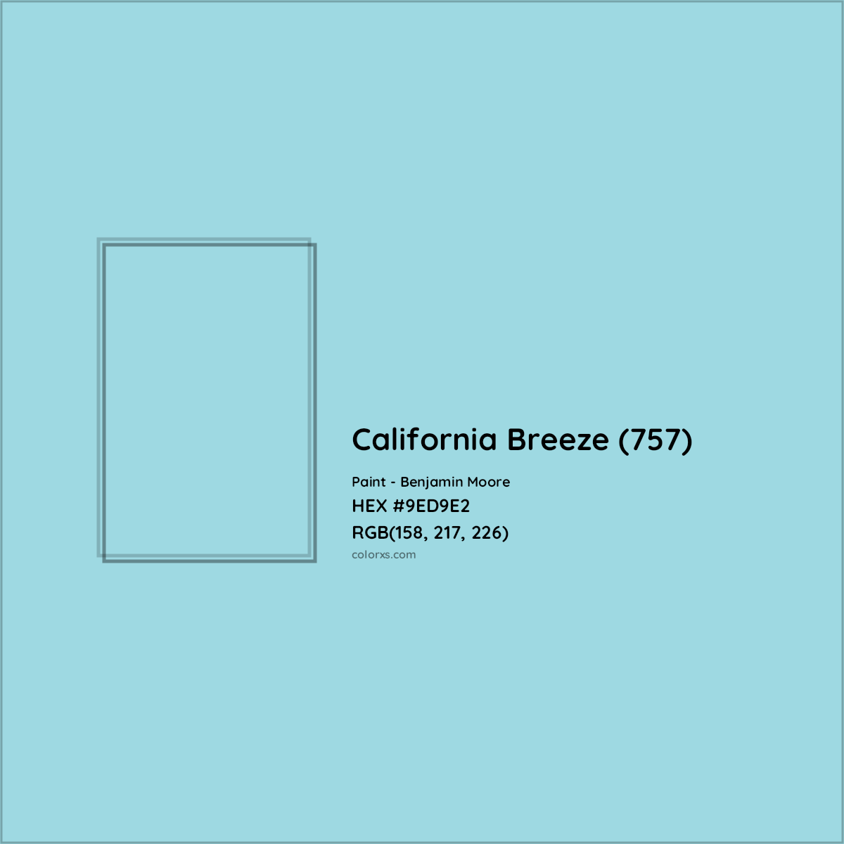 HEX #9ED9E2 California Breeze (757) Paint Benjamin Moore - Color Code