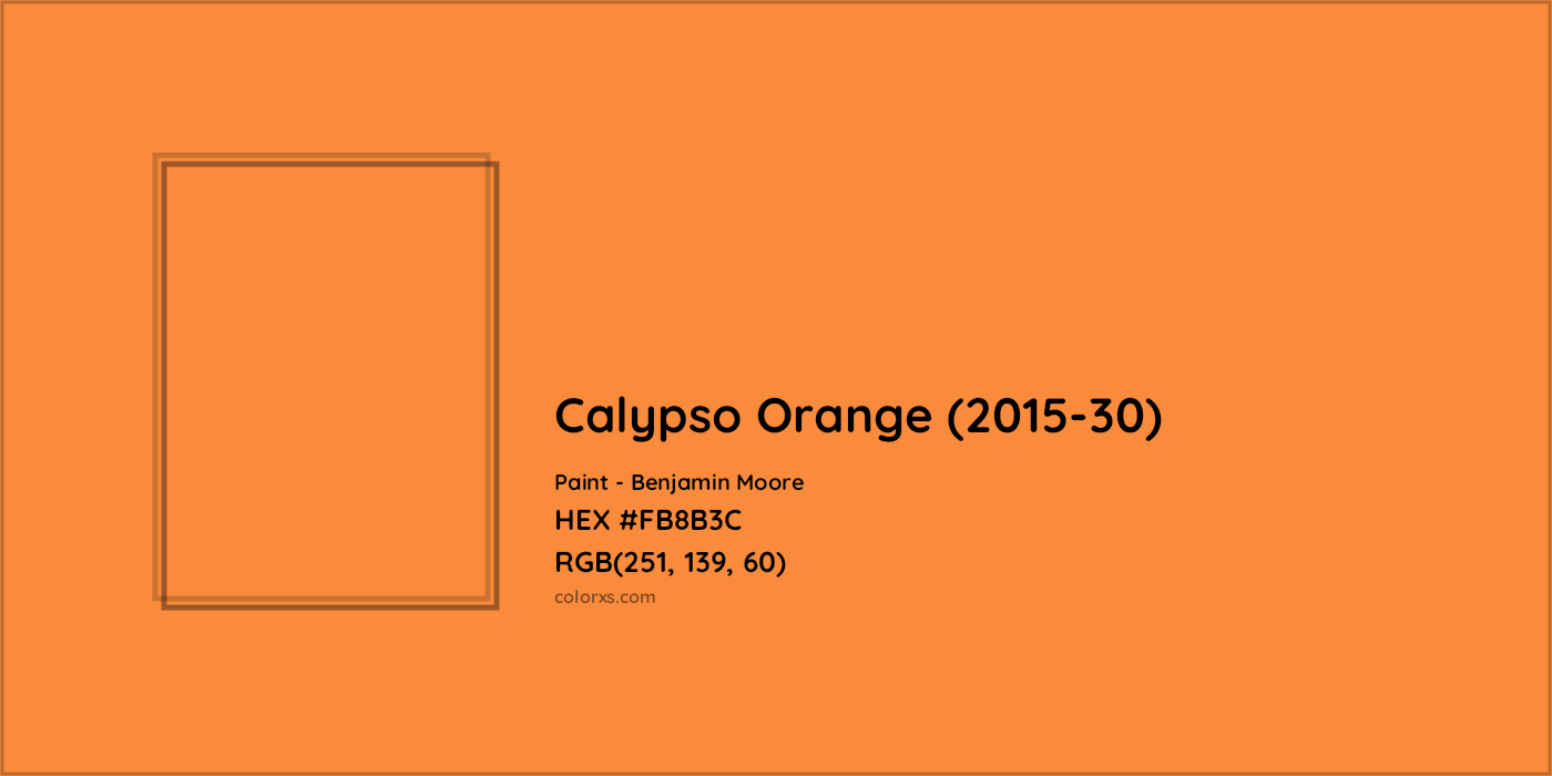 HEX #FB8B3C Calypso Orange (2015-30) Paint Benjamin Moore - Color Code