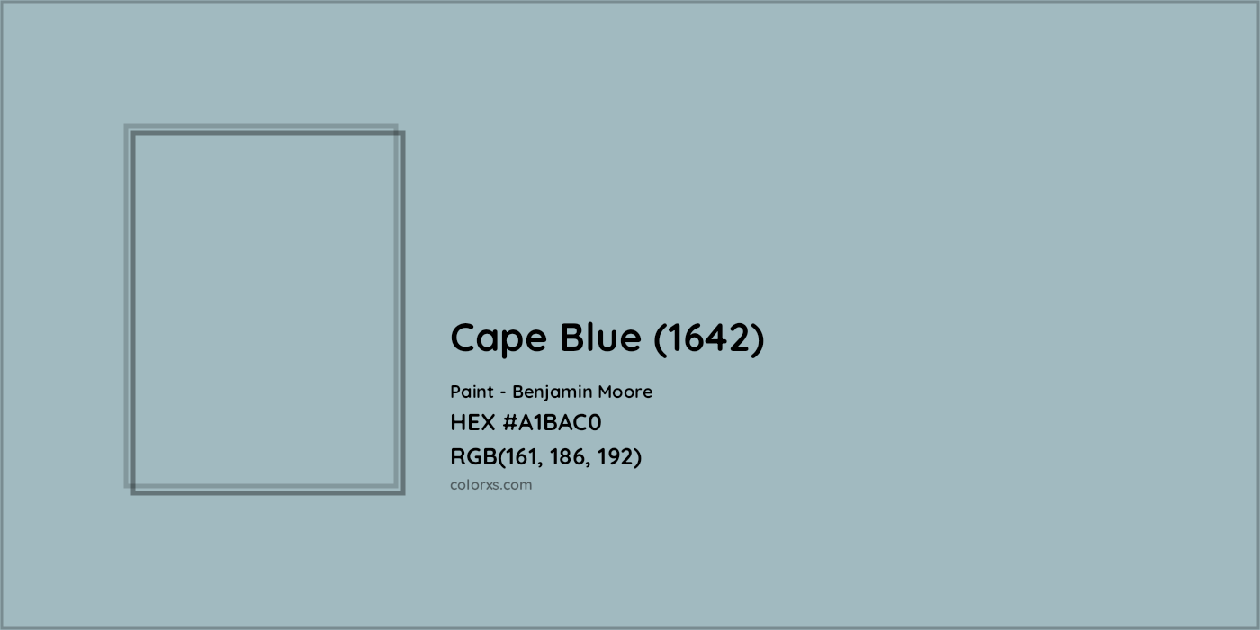 HEX #A1BAC0 Cape Blue (1642) Paint Benjamin Moore - Color Code