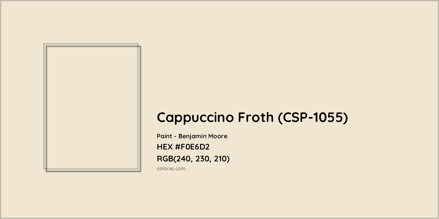 HEX #F0E6D2 Cappuccino Froth (CSP-1055) Paint Benjamin Moore - Color Code