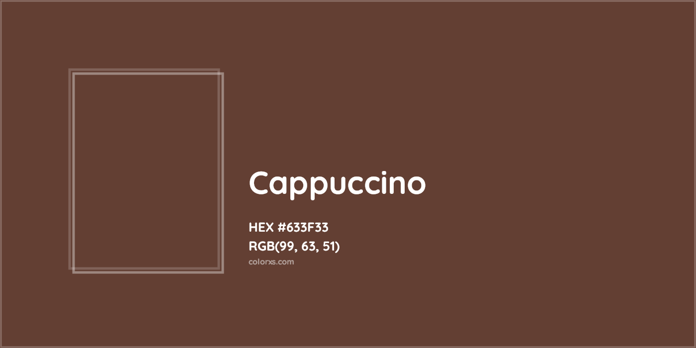 HEX #633F33 Cappuccino Color - Color Code