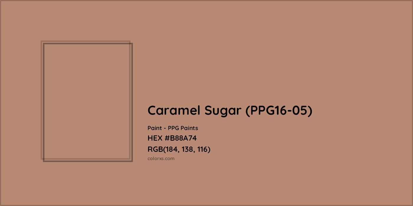 HEX #B88A74 Caramel Sugar (PPG16-05) Paint PPG Paints - Color Code