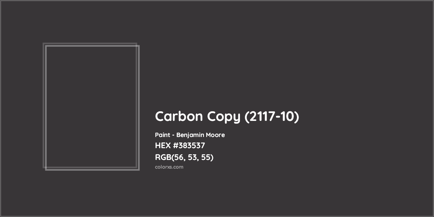 HEX #383537 Carbon Copy (2117-10) Paint Benjamin Moore - Color Code