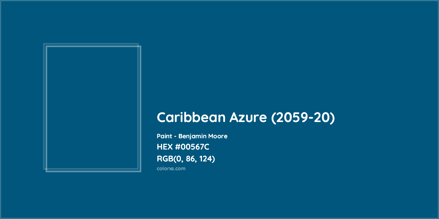 HEX #00567C Caribbean Azure (2059-20) Paint Benjamin Moore - Color Code