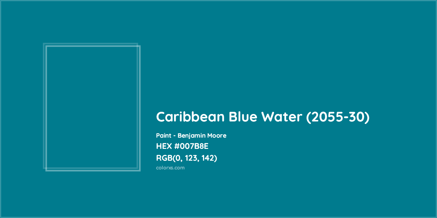 HEX #007B8E Caribbean Blue Water (2055-30) Paint Benjamin Moore - Color Code