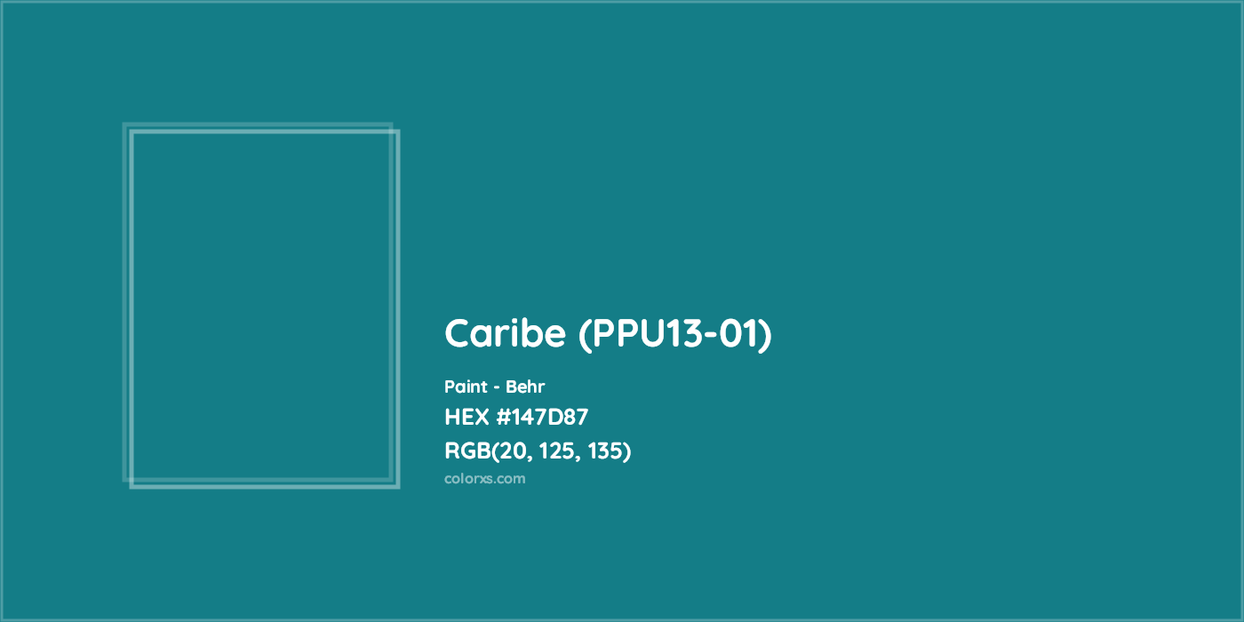 HEX #147D87 Caribe (PPU13-01) Paint Behr - Color Code