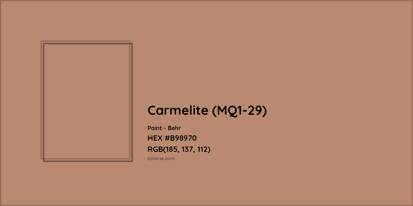 HEX #B98970 Carmelite (MQ1-29) Paint Behr - Color Code