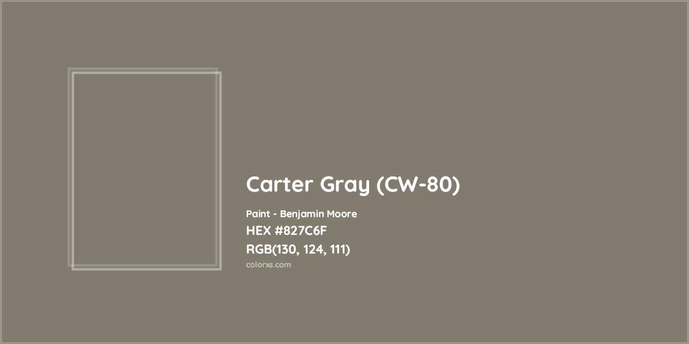 HEX #827C6F Carter Gray (CW-80) Paint Benjamin Moore - Color Code