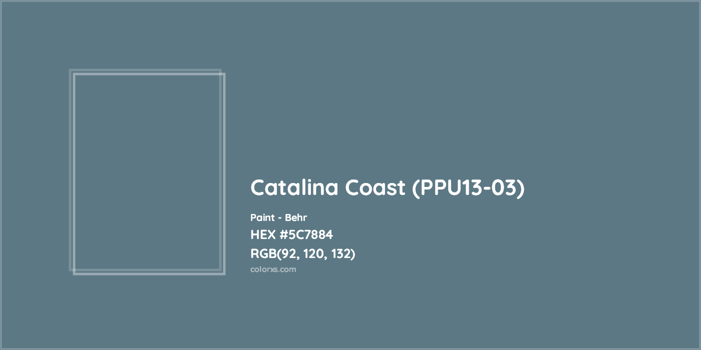 HEX #5C7884 Catalina Coast (PPU13-03) Paint Behr - Color Code