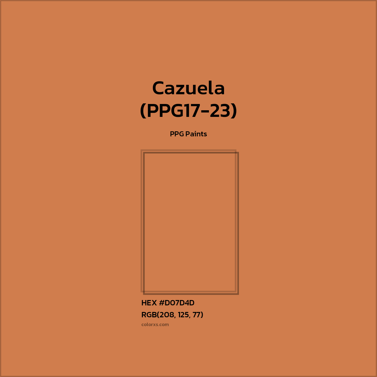 HEX #D07D4D Cazuela (PPG17-23) Paint PPG Paints - Color Code