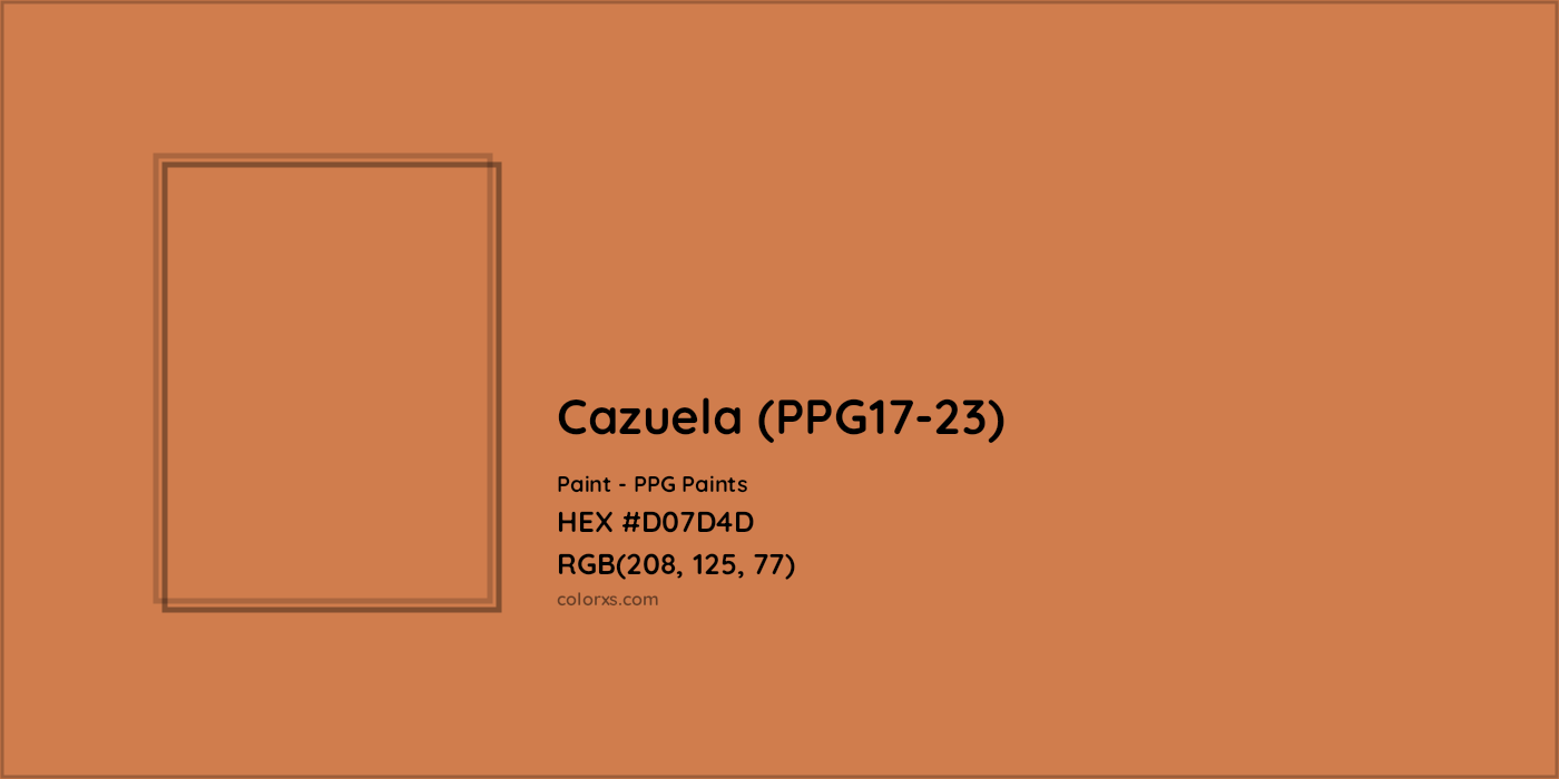 HEX #D07D4D Cazuela (PPG17-23) Paint PPG Paints - Color Code