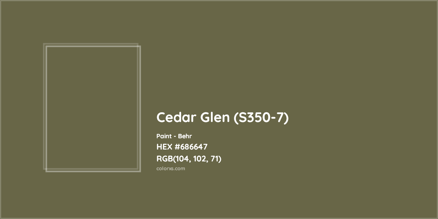HEX #686647 Cedar Glen (S350-7) Paint Behr - Color Code