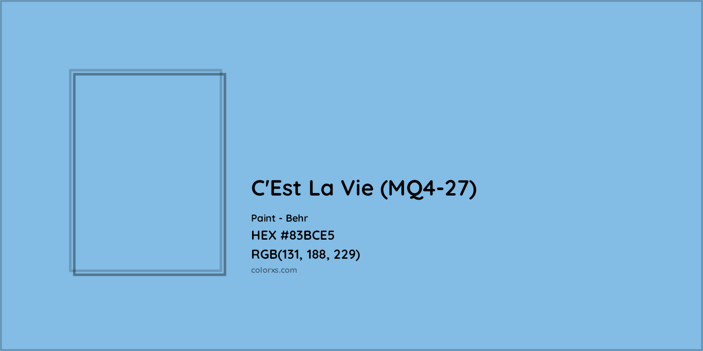 HEX #83BCE5 C'Est La Vie (MQ4-27) Paint Behr - Color Code