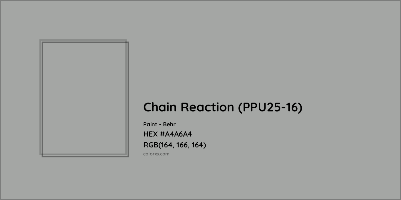 HEX #A4A6A4 Chain Reaction (PPU25-16) Paint Behr - Color Code