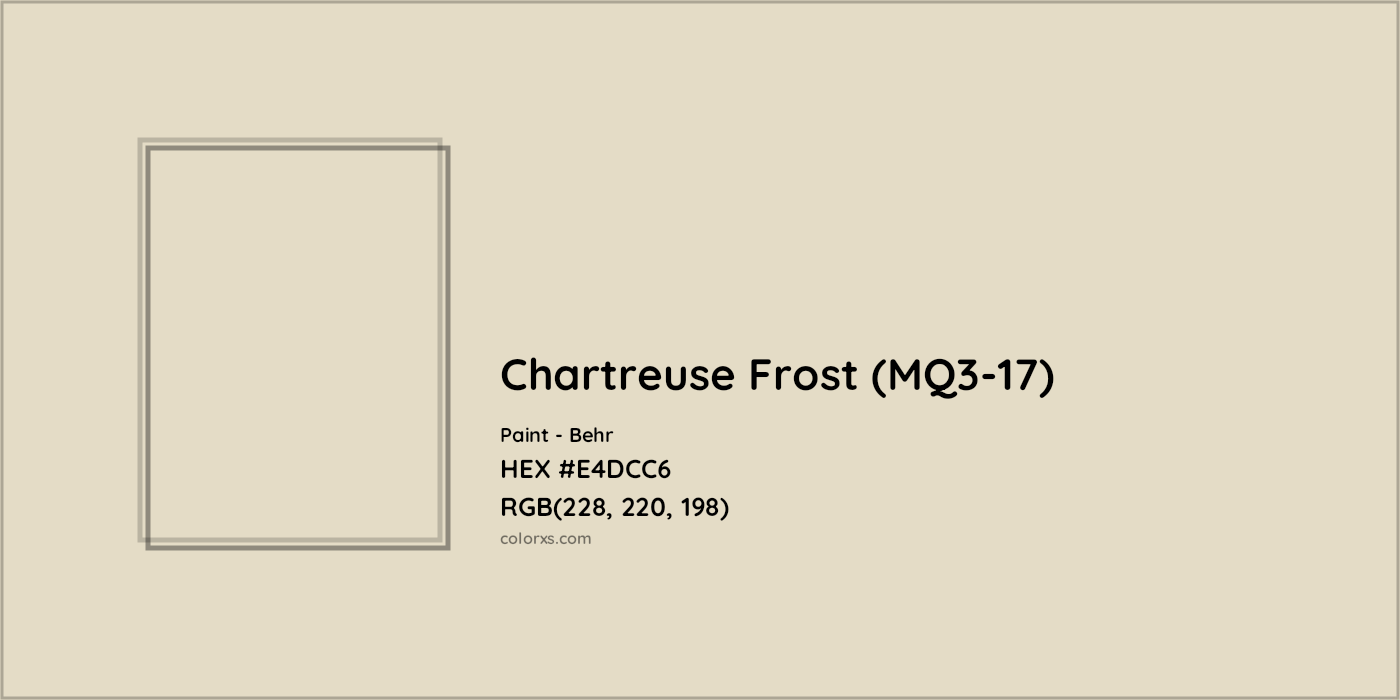 HEX #E4DCC6 Chartreuse Frost (MQ3-17) Paint Behr - Color Code