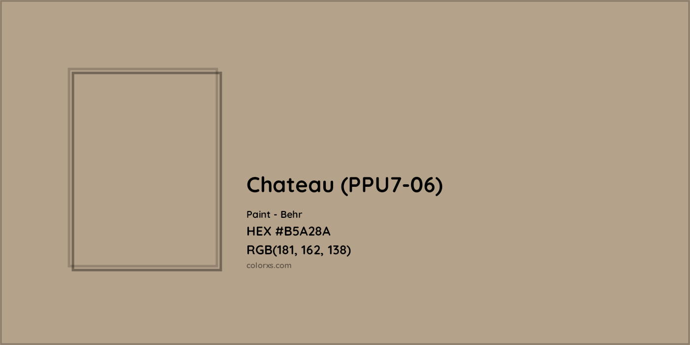 HEX #B5A28A Chateau (PPU7-06) Paint Behr - Color Code