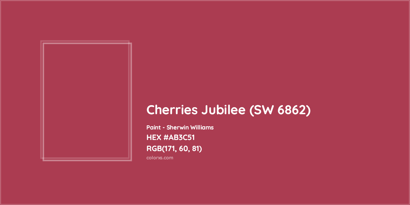 HEX #AB3C51 Cherries Jubilee (SW 6862) Paint Sherwin Williams - Color Code