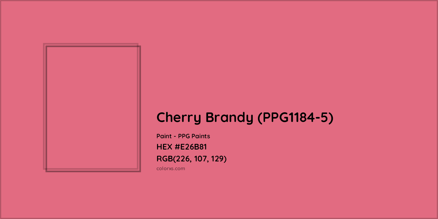 HEX #E26B81 Cherry Brandy (PPG1184-5) Paint PPG Paints - Color Code