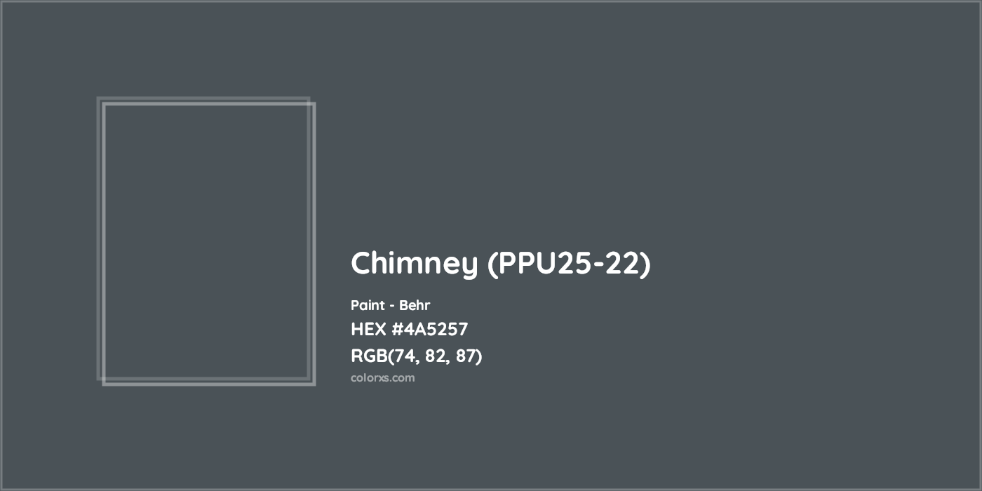 HEX #4A5257 Chimney (PPU25-22) Paint Behr - Color Code