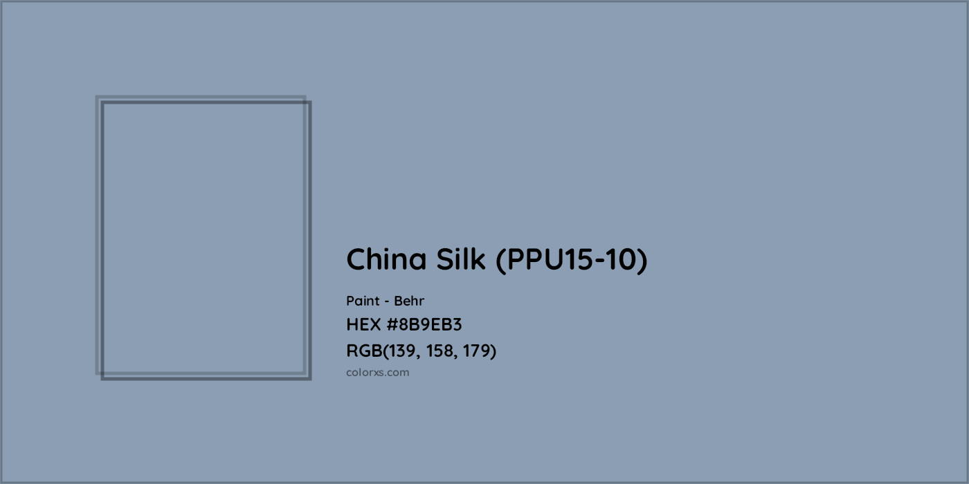 HEX #8B9EB3 China Silk (PPU15-10) Paint Behr - Color Code