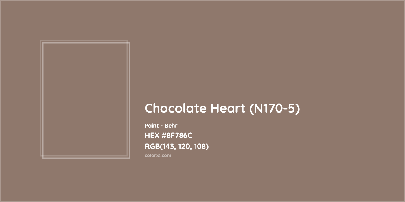 HEX #8F786C Chocolate Heart (N170-5) Paint Behr - Color Code