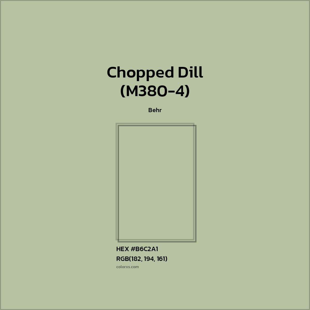 HEX #B6C2A1 Chopped Dill (M380-4) Paint Behr - Color Code