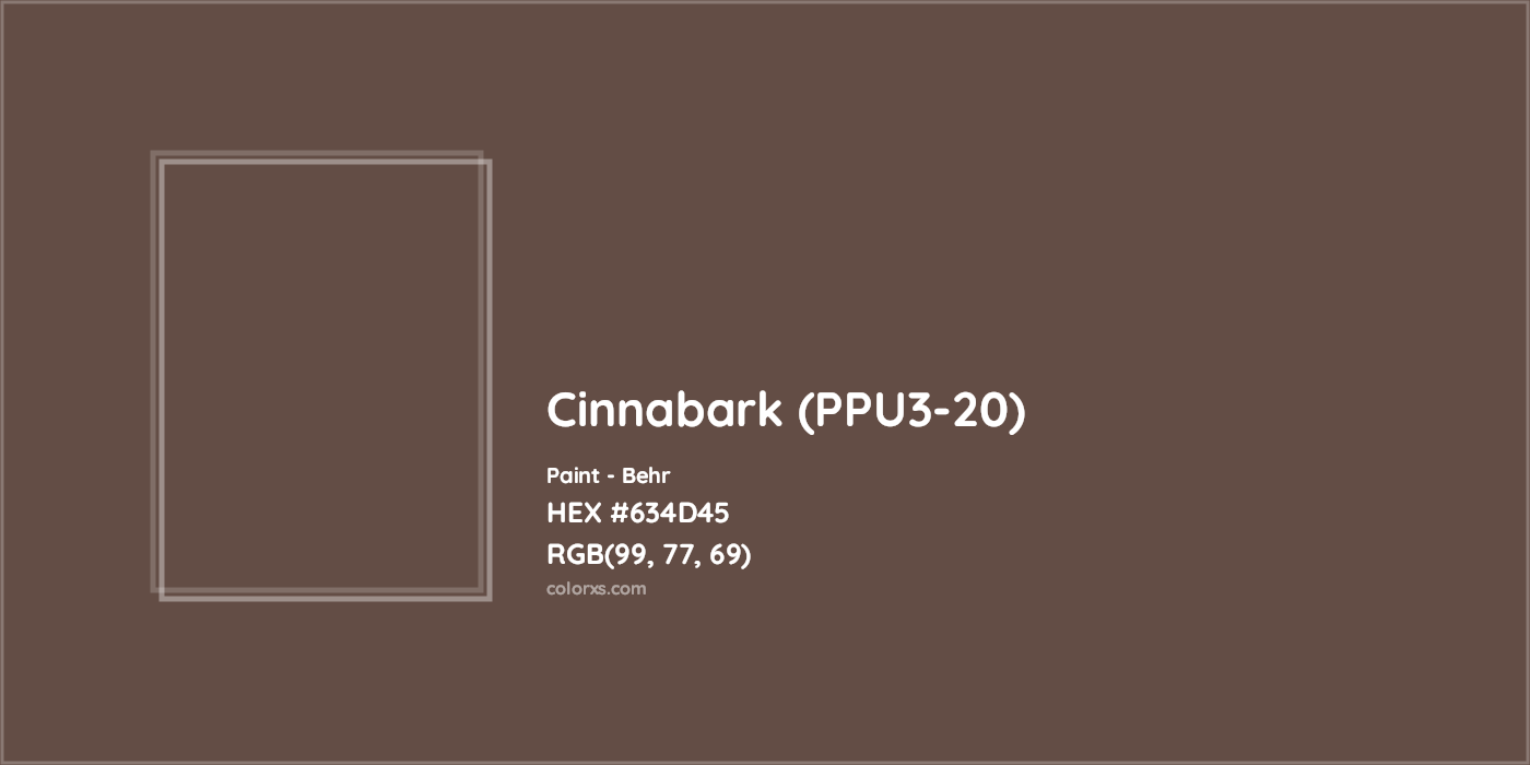 HEX #634D45 Cinnabark (PPU3-20) Paint Behr - Color Code
