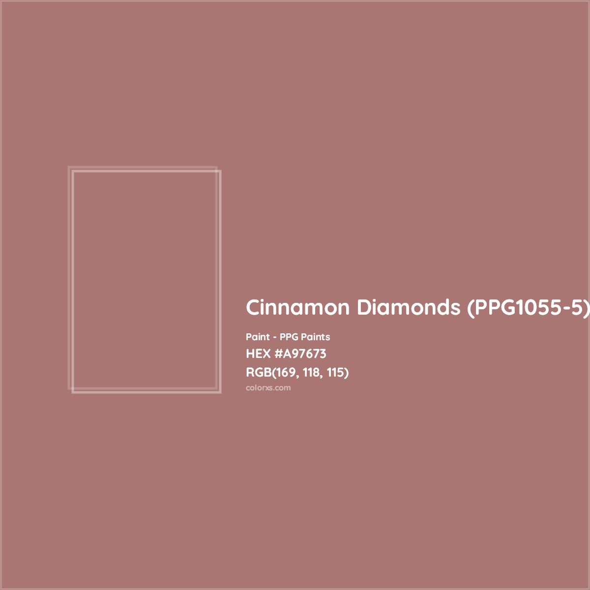 HEX #A97673 Cinnamon Diamonds (PPG1055-5) Paint PPG Paints - Color Code