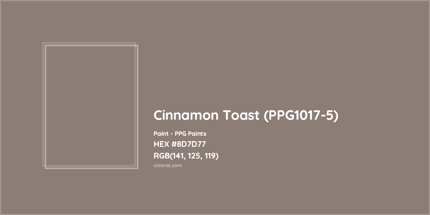 HEX #8D7D77 Cinnamon Toast (PPG1017-5) Paint PPG Paints - Color Code