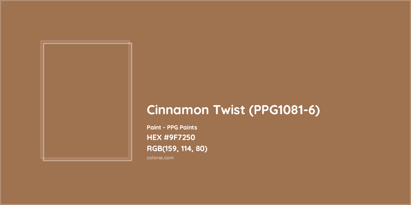 HEX #9F7250 Cinnamon Twist (PPG1081-6) Paint PPG Paints - Color Code