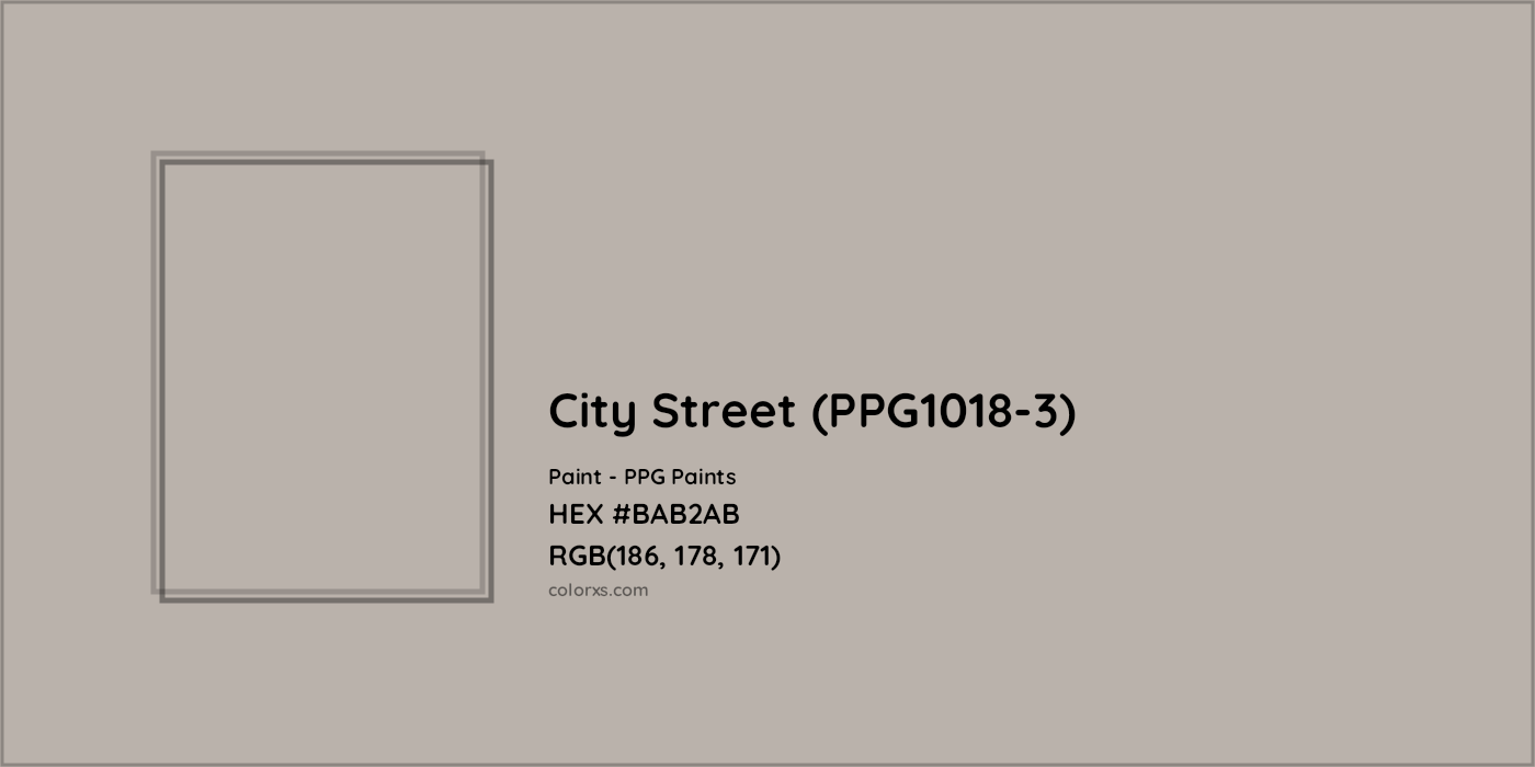 HEX #BAB2AB City Street (PPG1018-3) Paint PPG Paints - Color Code