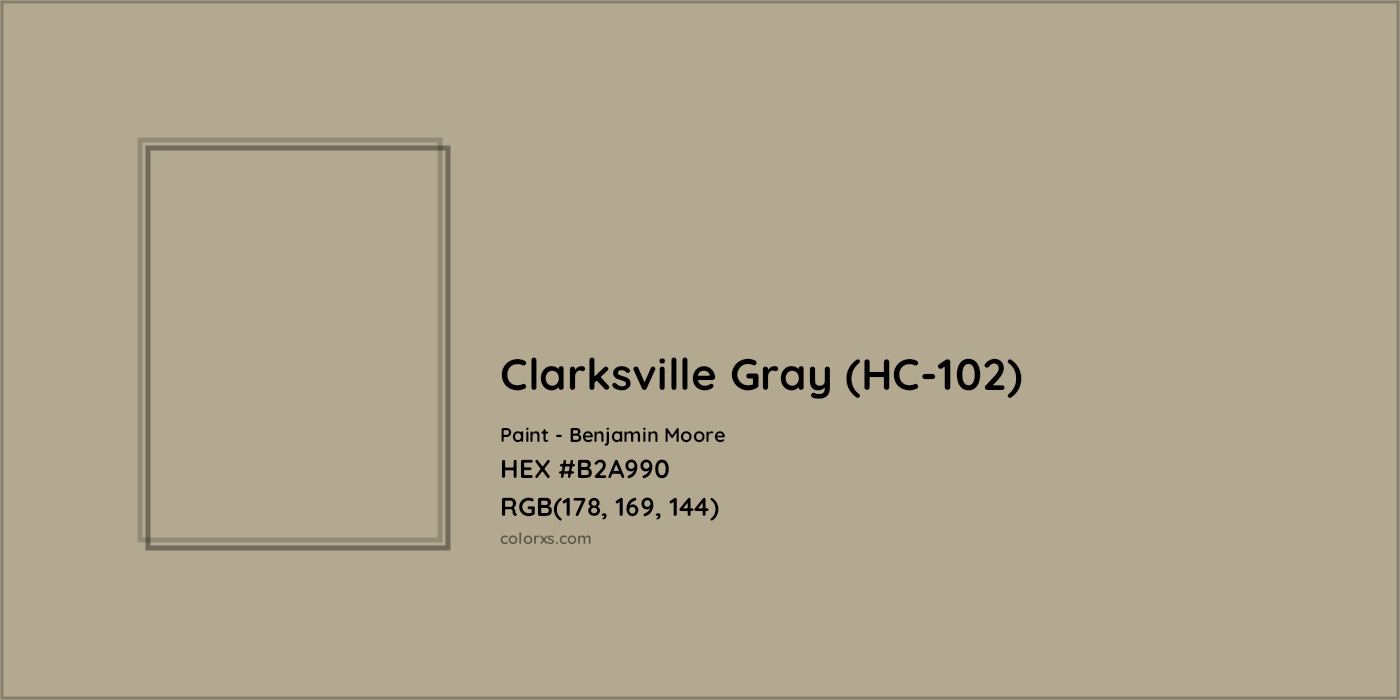HEX #B2A990 Clarksville Gray (HC-102) Paint Benjamin Moore - Color Code