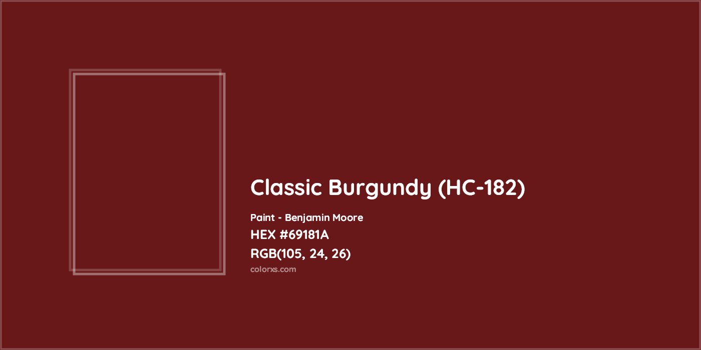 HEX #69181A Classic Burgundy (HC-182) Paint Benjamin Moore - Color Code