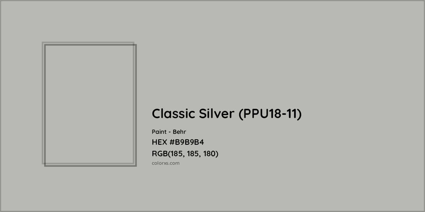 HEX #B9B9B4 Classic Silver (PPU18-11) Paint Behr - Color Code