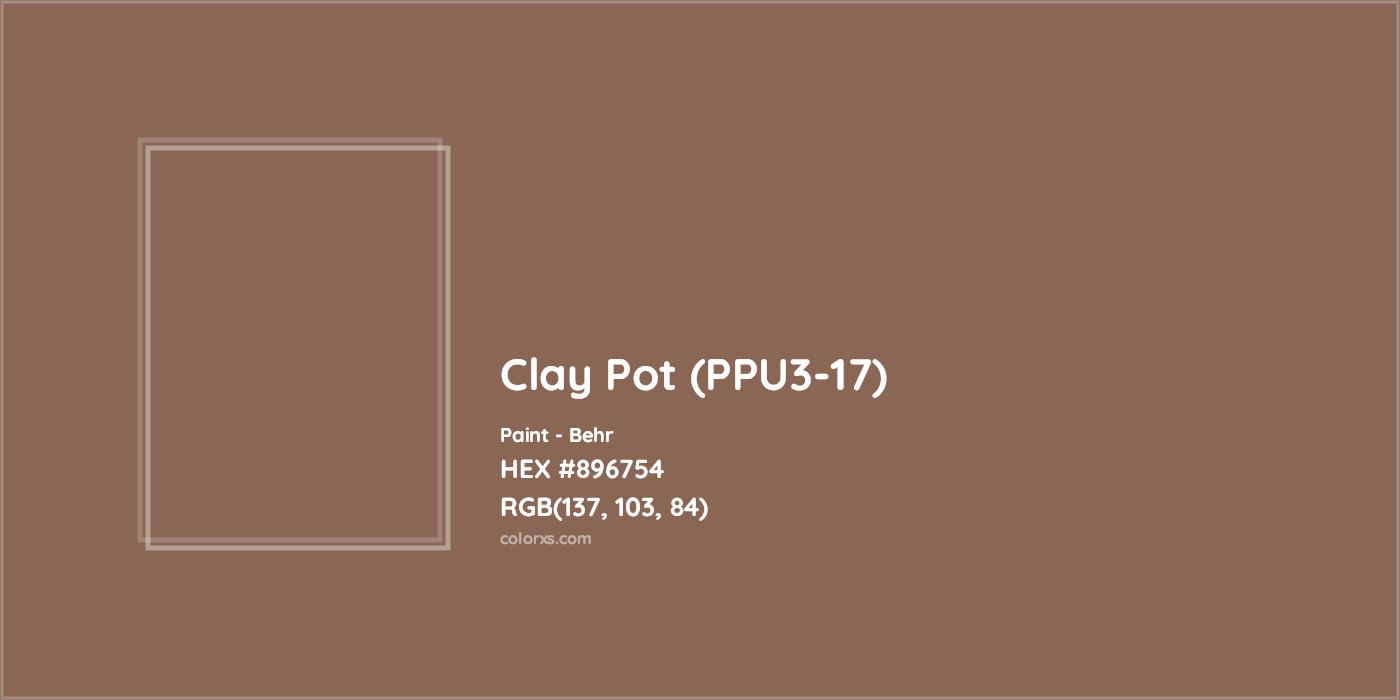 HEX #896754 Clay Pot (PPU3-17) Paint Behr - Color Code
