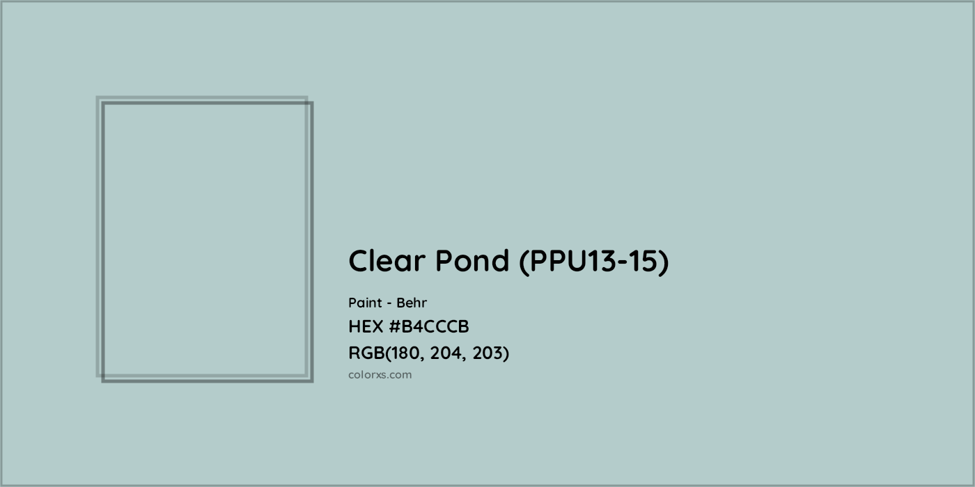 HEX #B4CCCB Clear Pond (PPU13-15) Paint Behr - Color Code